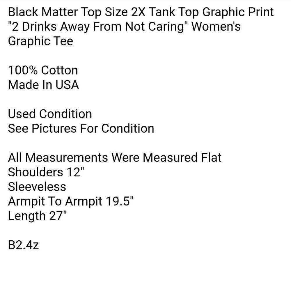 Black Matter Top Size 2X Tank Top Graphic Print "2 Drinks Away From Not Caring" - Picture 5 of 5